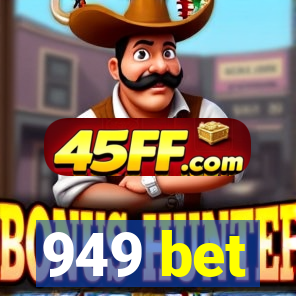 949 bet